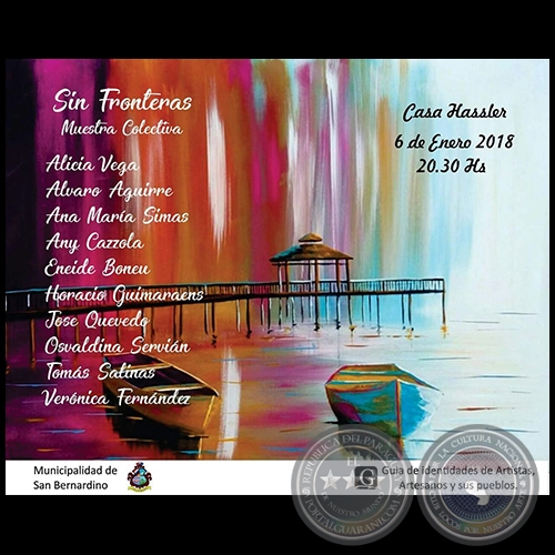 Sin Fronteras - Muestra Colectiva en Casa Hassler (San Bernardino) - Sábado, 06 de Enero de 2018